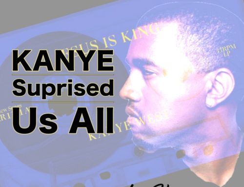 Feature Article: Kanye Surprised Us All