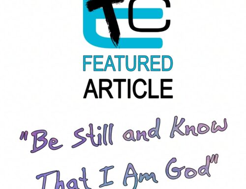 Featured Article – Be Still and Know That I Am God