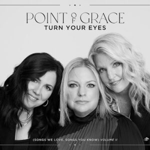 Point_Of_Grace_Turn_Your_Eyes