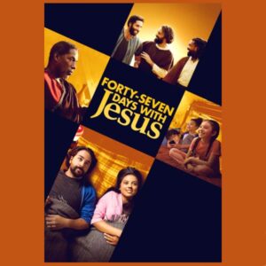 Forty_Seven_Days_With_Jesus_Film_Poster