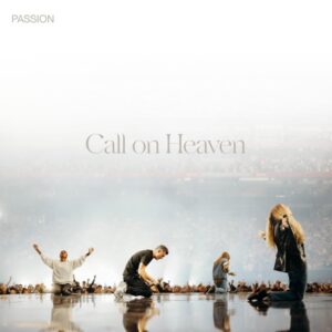 Passion_Call_On_Heaven