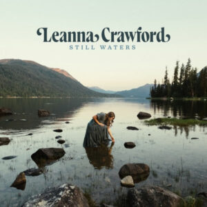 Leanna_Crawford_Still_Waters_Album_Cover