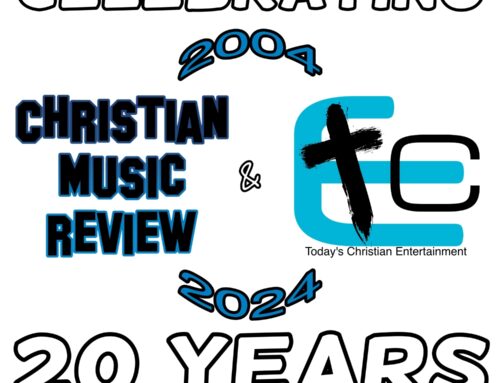 News: Christian Music Review (CMR) & Today’s Christian Entertainment (TCE) Celebrate Collective Milestone of 20 Years of On-Line Ministry