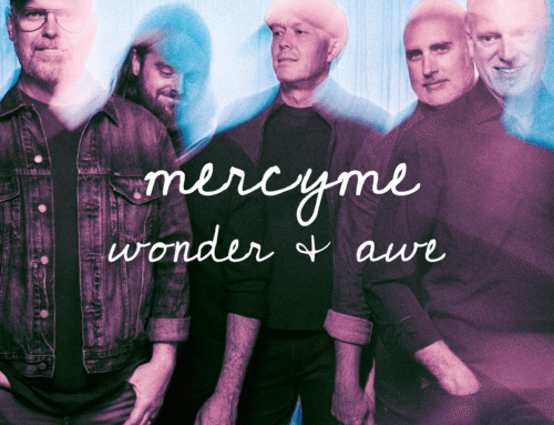 Album Review: From Heartbreak to Hallelujah: MercyMe’s ‘Wonder & Awe’ Inspires with Honest Faith