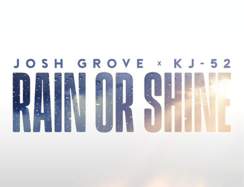 New Music: NEWS: KJ-52 Joins Josh Grove On New Single “Rain or Shine”