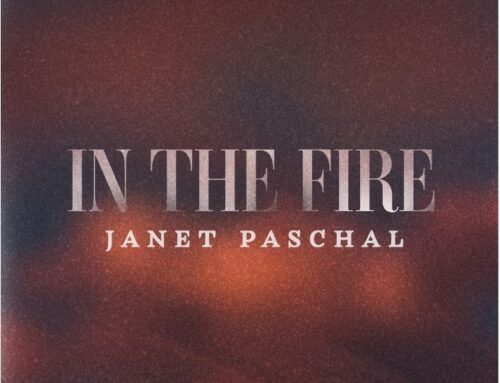 Music News: ‘In The Fire’ Heralds Long Awaited Return for Iconic Vocalist Janet Paschal