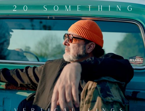 New Music: It’s Never Too Late — Vertical Kings Release “20-Something”
